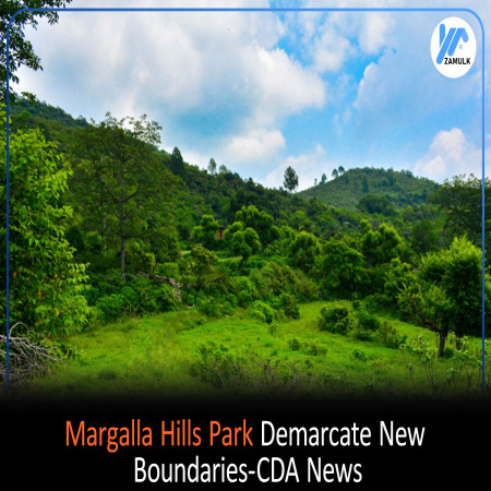 Margalla Hills Park Demarcate New Boundaries-CDA News